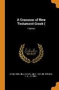 A Grammar of New Testament Greek (, Volume 2