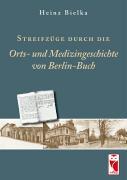 Streifzüge durch Orts- und Medizingeschichte von Berlin-Buch
