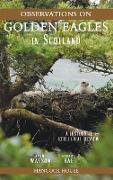 Observations of Golden Eagles in Scotland: A Historical & Ecological Review