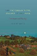 The Victorian Novel Dreams of the Real: Conventions and Ideology