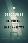 THE DISCOURSE OF POLICE INTERVIEWS