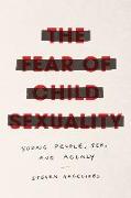 The Fear of Child Sexuality