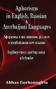 Aphorisms in English, Russian & Azerbaijani Languages