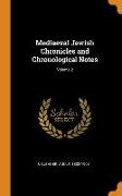 Mediaeval Jewish Chronicles and Chronological Notes, Volume 2