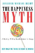 The Happiness Myth