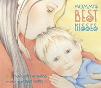 Mommy's Best Kisses Board Book