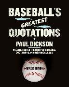 Baseball's Greatest Quotations Rev. Ed