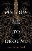 Follow Me To Ground