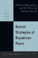 Realist Strategies of Republican Peace