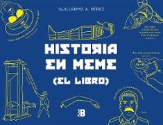 Historia en meme : el libro