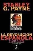 La revolución española, 1936-1939 : un estudio sobre la singularidad de la Guerra Civil
