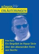 Peter Hacks: Ein Gespräch im Hause Stein über den abwesenden Herrn von Goethe