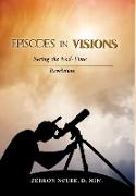 EPISODES IN VISIONS