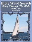 Bible Word Search Study Through the Bible: Volume 102 Jeremiah #4