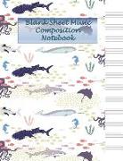 Blank Sheet Music Composition Notebook: Ocean Fish Cover12 Staves Evenly Spaced 100 Sheets 8.5 X 11 Size Manuscript Paper