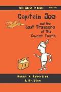 Captain Joe and the Lost Treasure of the Sweet Tooth