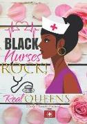 Black Nurses Rock! Real Queens Daily Planner Journal: African American Positive Affirmations Agenda Organizer Notebook to Write in