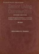 Senior Living Communities: Operations Management and Marketing for Assisted Living, Congregate, and Continuing Care Retirement Communities