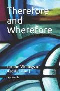 Therefore and Wherefore: In the Writings of Apostle Paul