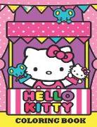 Hello Kitty Coloring Book: Coloring Book for Kids and Adults, This Amazing Coloring Book Will Make Your Kids Happier and Give Them Joy