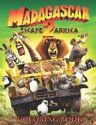 Madagascar Escape 2 Africa Coloring Book: Coloring Book for Kids and Adults, This Amazing Coloring Book Will Make Your Kids Happier and Give Them Joy