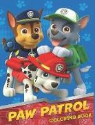 Paw Patrol Coloring Book: Coloring Book for Kids and Adults, This Amazing Coloring Book Will Make Your Kids Happier and Give Them Joy