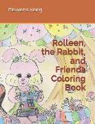 Rolleen, the Rabbit, and Friends Coloring Book