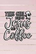 This Girl Runs on Jesus and Coffee: 6x9 Ruled Notebook, Journal, Daily Diary, Organizer, Planner