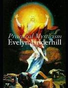 Practical Mysticism (Annotated)