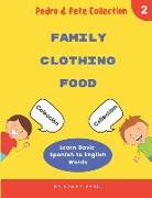 Learn Basic Spanish to English Words: Family - Clothing - Food