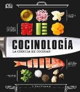 Cocinología (the Science of Cooking): La Ciencia de Cocinar