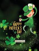 Sketchbook Plus: Happy St. Patrick's Day: 100 Large High Quality Sketch Pages (Irish Leprechaun)