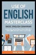 Use of English Masterclass: Basic English Grammar for Advanced Learners (Phrasal Verbs & Collocations): Basic English Grammar for Use of English S