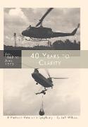 40 Years to Clarity