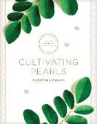 Cultivating Pearls