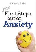 First Steps Out of Anxiety