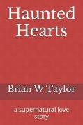 Haunted Hearts: A Supernatural Love Story