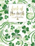 Sketchbook Plus: Luck of the Irish: 100 Large High Quality Sketch Pages (02)