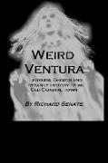Weird Ventura: The Strange History of a California Beachside Community
