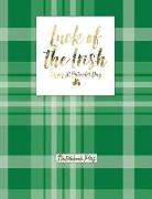 Sketchbook Plus: Luck of the Irish: 100 Large High Quality Sketch Pages (05)