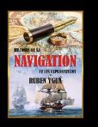 Histoire de la Navigation: Et Les Explorateurs