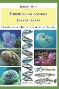 Forme Degli Animali Invertebrati: Classificazione E Formazione Dei Corpi Animali