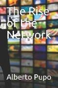 The Rise of the Network