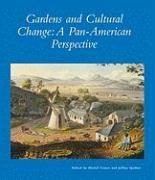Gardens and Cultural Change