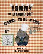 Tommy the Learned Cat Learns to Be a Chef