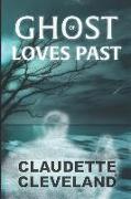 Ghost of Loves Past