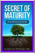 Secret of Maturity