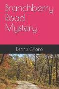 Branchberry Road Mystery