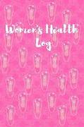 Women's Health Log: Period Tracker for Recording Your Monthly Periods and Self-Breast Exams