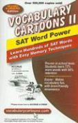 Vocabulary Cartoons II, SAT Word Power: Learn Hundreds of SAT Words with Easy Memory Techniques